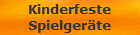 Kinderfeste
Spielger�te